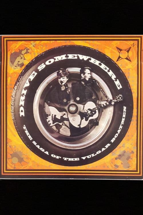 Drive Somewhere - The Saga of the Vulgar Boatmen