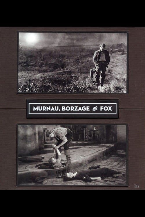Murnau, Borzage and Fox