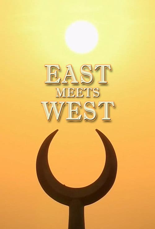 East Meets West: The Birth Of Civilization