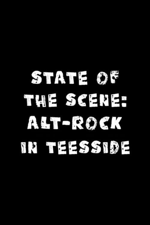 State of The Scene- Alt-Rock in Teesside