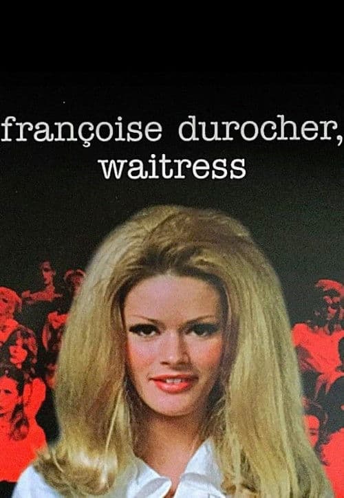 Françoise Durocher, waitress