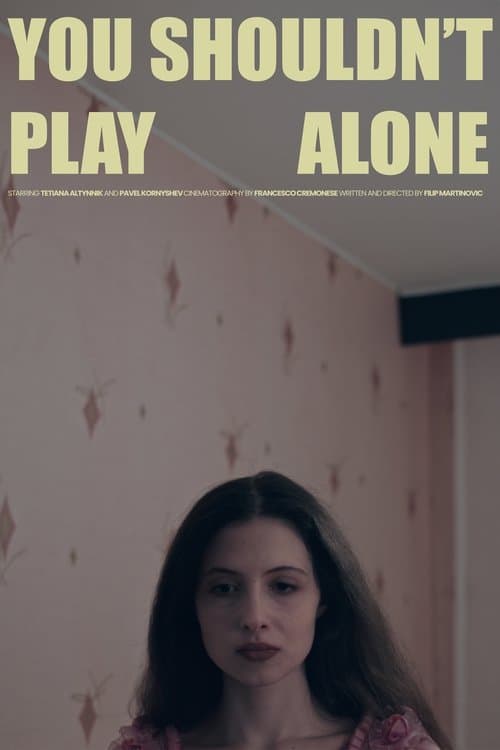You Shouldn't Play Alone