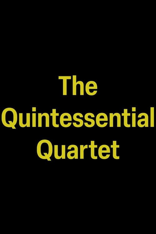 The Quintessential Quartet