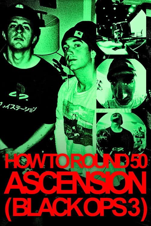 How to Round 50 Ascension (Black Ops 3)