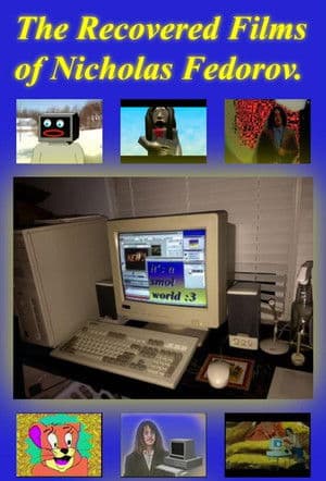 The Recovered Films of Nicholas Fedorov