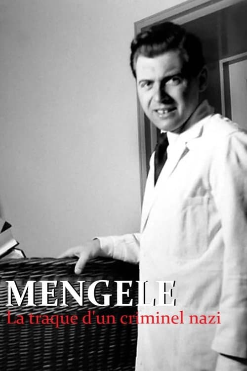 Mengele, the hunt for a Nazi criminal