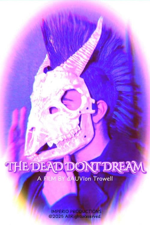 THE DEAD DONT DREAM