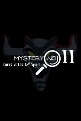 Mystery Inc. II: Curse of the 13th Spirit