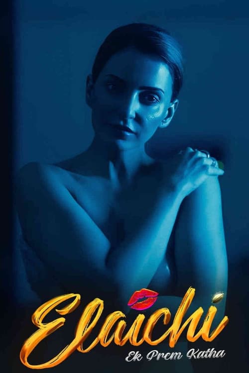 Elaichi: Ek Prem Katha