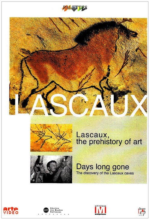 Lascaux: The Prehistory of Art