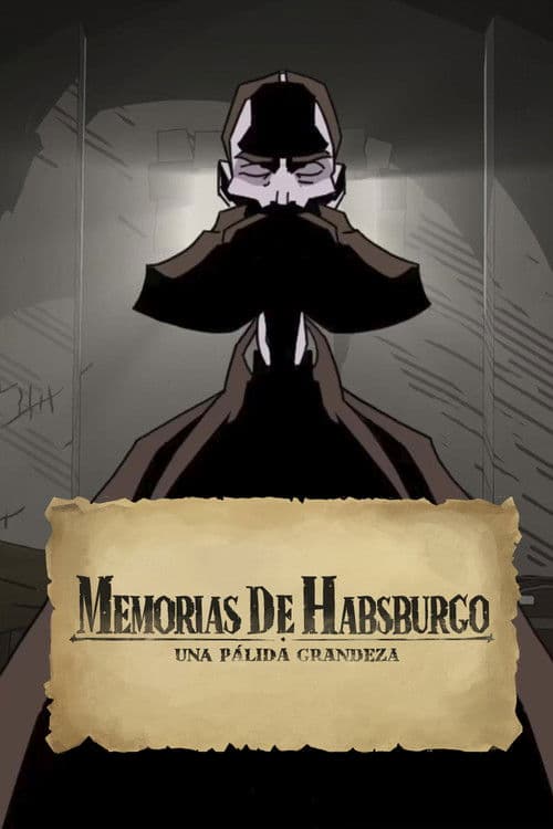 Memorias de Habsburgo: Una Pálida Grandeza