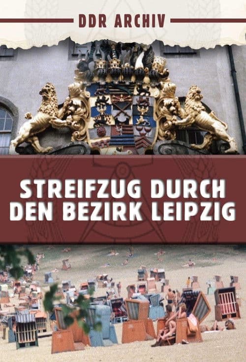 Streifzug durch den Bezirk Leipzig