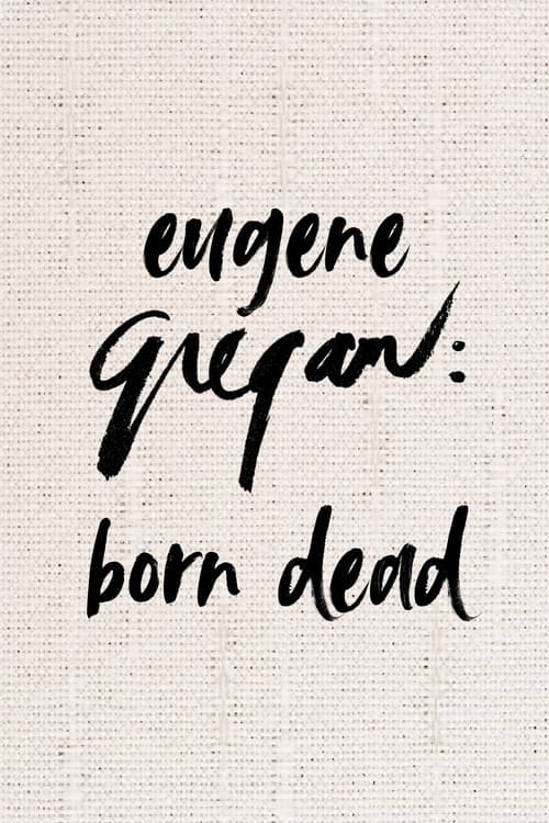 Eugene Gregan: Born Dead