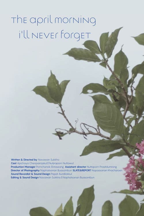 THE APRIL MORNING I'LL NEVER FORGET